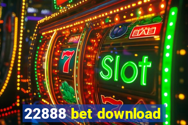 22888 bet download